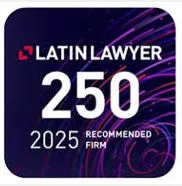 Latin Lawyer 250 – Recommended Firm 2025 Latin Lawyer 250 – Recommended Firm 2025